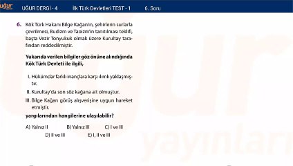 Tarih - İlk Türk Devletleri - Test 1 Soru: 6