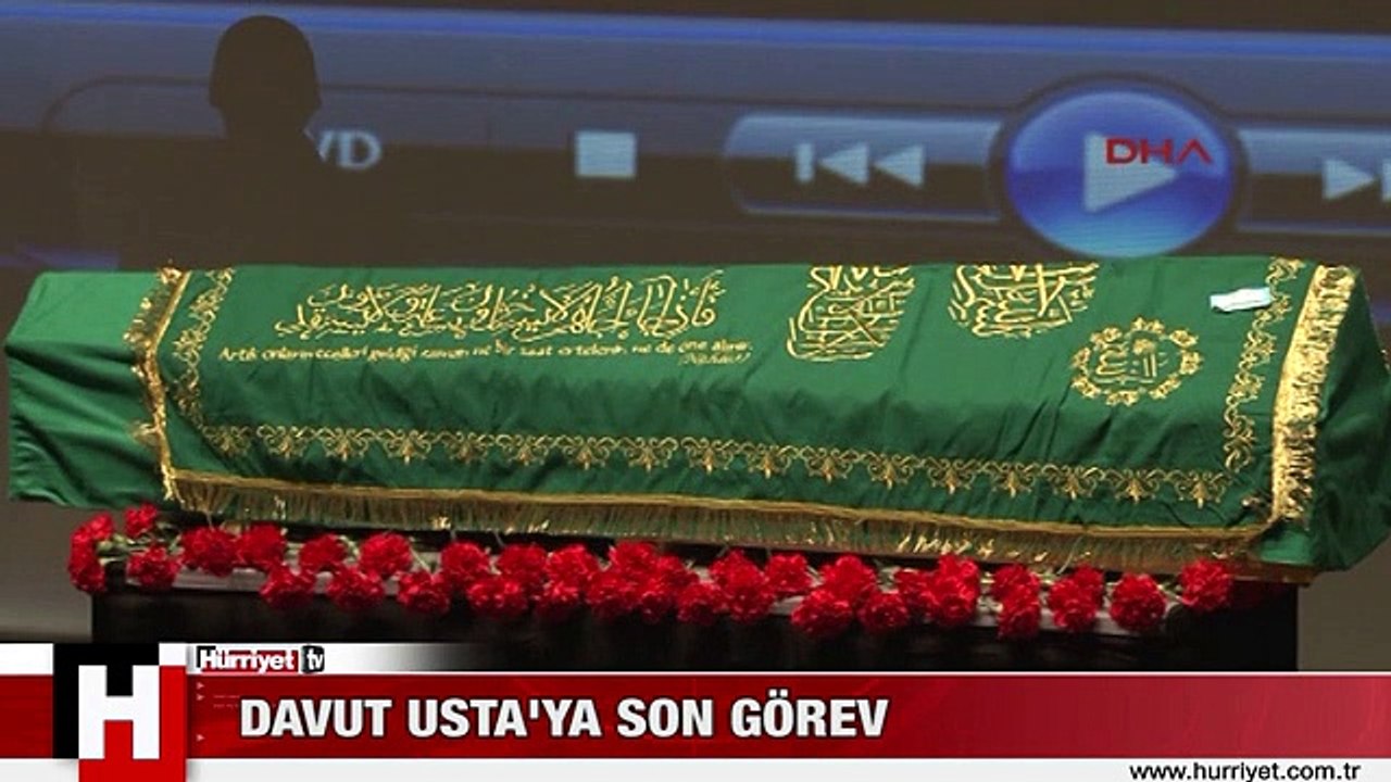 DAVUT USTAYA SON GÖREV
