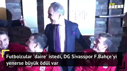 DG Sivasspor F.Bahçe'yi yenerse büyük ödül var!