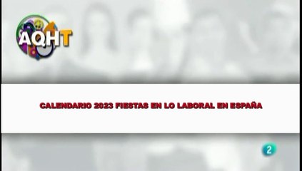 CLALENDARIO 2023 FIESTAS EN LO LABORAL EN ESPAÑA