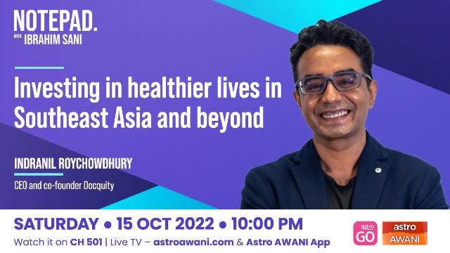 Notepad with Ibrahim Sani: Investing in healthier lives in Southeast Asia and beyond