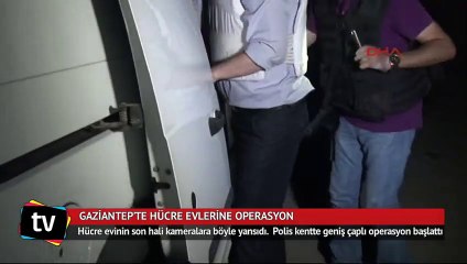 Gaziantep'te hücre evlerine operasyon