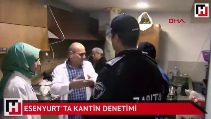 Esenyurt'ta kantin denetimi