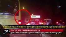 TEM'de 'pes' dedirten yolculuk kamerada