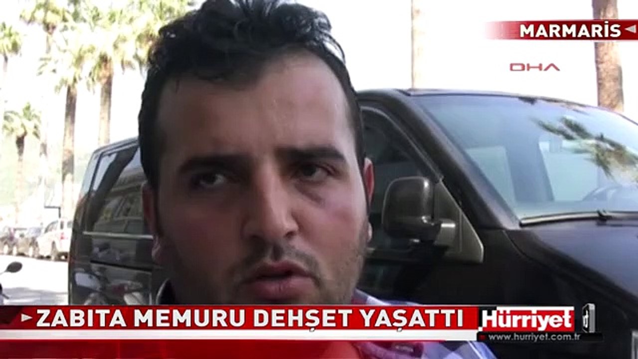 MARMARİS'TE ZABITA DEHŞETİ