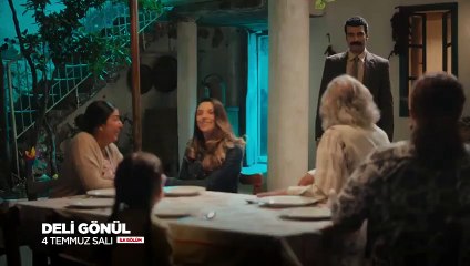 Deli Gönül 1. Bölüm 2. Tanıtımı