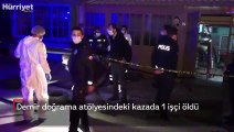 Demir doğrama atölyesindeki kazada 1 işçi öldü