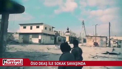 ÖSO DEAŞ ile sokak savaşında
