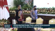 Jokowi Ingatkan Pejabat Polri: Jangan Gagah-Gagahan!