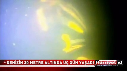 KURTARMA DALGICI GÖRÜNTÜLEDİ! DENİZİN 30 METRE ALTINDA ÜÇ GÜN YAŞADI