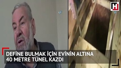 Define bulmak için evinin altına 40 metre tünel kazdı, hayalleri suya düştü