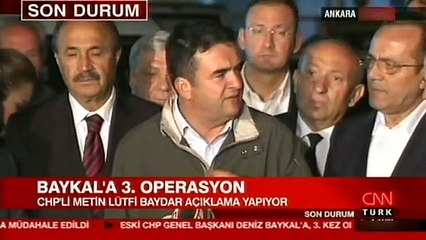 Baykal yeniden ameliyata alındı