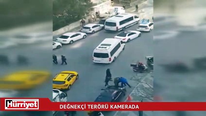 Değnekçi terörü kamerada