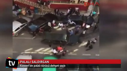 Palalı sürücü dehşet saçtı