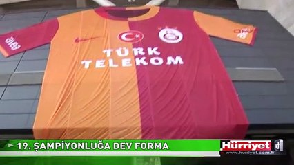 19.ŞAMPİYONLUĞU SİMGELEYEN DEV FORMA TÜRK TELEKOM ARENA'YA ASILDI