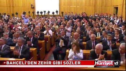 BAHÇELİ'DEN ZEHİR GİBİ SÖZLER