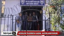Kedileri öldüren kadın: Hatırlamıyorum