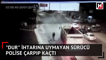 'Dur' ihtarına uymadı ortalığı birbirine kattı