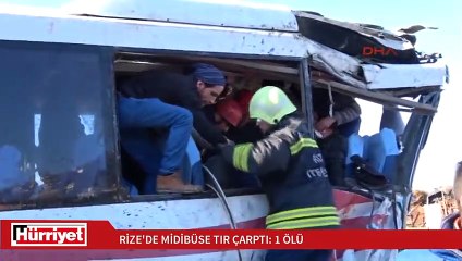 Rize'de midibüse TIR çarptı: 1 ölü