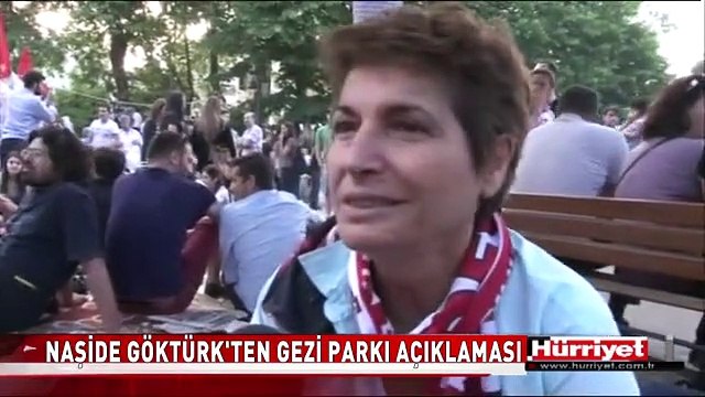 NAŞİDE GÖKTÜRK'TEN TAKSİM GEZİ PARKI AÇIKLAMASI