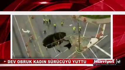 DEV OBRUK KADIN SÜRÜCÜYÜ YUTTU