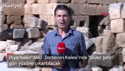 Zerzevan Kalesi'nde 'ölüler şehri' gün yüzüne çıkartılacak