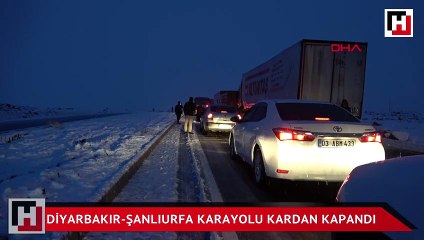 Diyarbakır-Şanlıurfa karayolu kardan kapandı