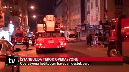 Sultangazi'de helikopter destekli terör operasyonu