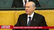 Bahçeli'den Yunanistan'a sert tepki geldi