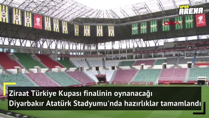 Diyarkabır Atatürk Stadyumu'nda hazırlıklar tamamlandı!