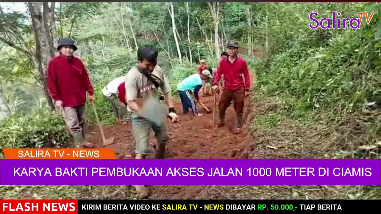KARYA BAKTI PEMBUKAAN AKSES JALAN 1000 METER DI CIAMIS