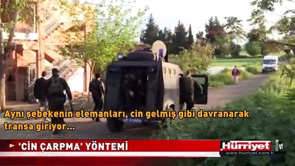 CİN ÇARPMA YÖNTEMİYLE BÖYLE DOLANDIRDILAR