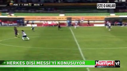 HERKES DİŞİ MESSİ'Yİ KONUŞUYOR