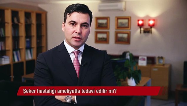 Şeker hastalığı ameliyatla tedavi edilir?