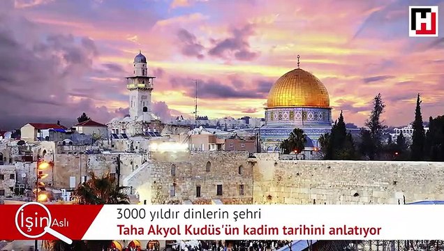 Kudüs dinler tarihi için neden önemli? Taha Akyol ile #İşinAslı