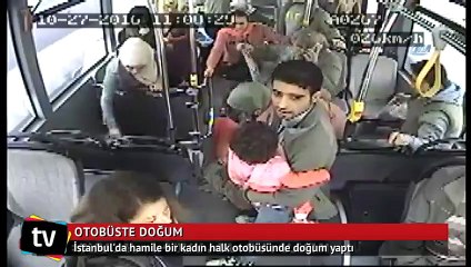Otobüste doğum kamerada