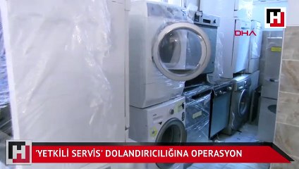 'Yetkili servisiz' diyerek beyaz eşya çalan şüphelilere operasyon