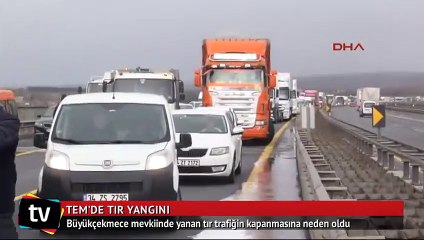 TEM'de TIR yangını