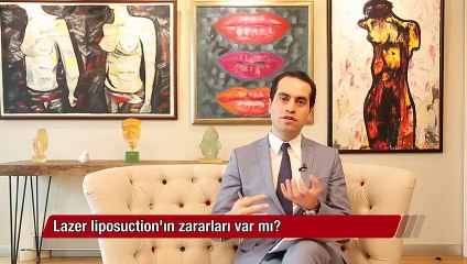 Lazer liposuction ın zararları var mı?