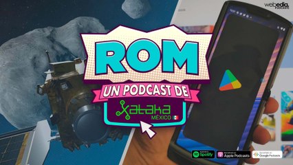 ROM 209__El IFT investiga App Store y Google Play y la NASA desvió un asteroide