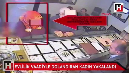 Evlilik vaadiyle dolandıran kadın yakalandı