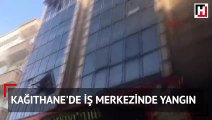 Kağıthane'de iş merkezinde yangın