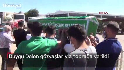 Duygu Delen gözyaşlarıyla toprağa verildi