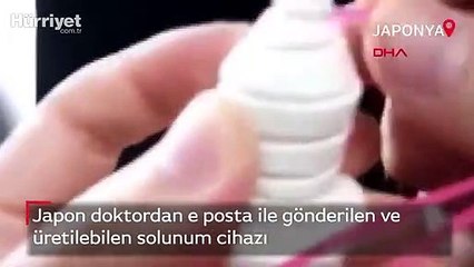 Japon doktordan e posta ile gönderilen ve üretilebilen solunum cihazı