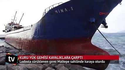 Lodosla sürüklenen kuru yük gemisi kayalıklara çarptı