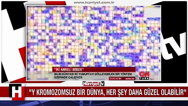 NEVŞİN MENGÜ: Y KROMOZOMSUZ BİR DÜNYA DAHA GÜZEL OLURDU