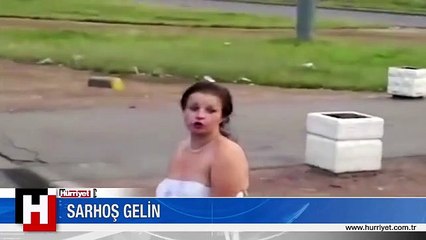 BÖYLE SARHOŞ GELİN GÖRMEDİNİZ