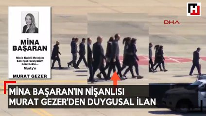Mina Başaran'ın nişanlısından duygusal ilan.