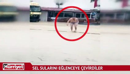 Sel sularını eğlenceye çevirdiler
