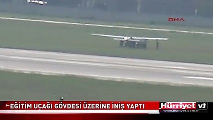 EĞİTİM UÇAĞI GÖVDESİ ÜZERİNE İNİŞ YAPTI